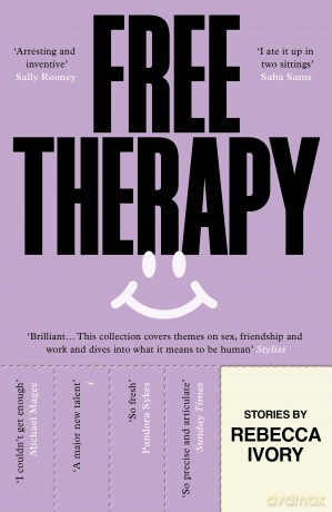 Free Therapy: The funny, true and essential short story collection [KSIĄŻKA]