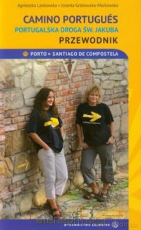 CAMINO Portugues Portugalska droga św. Jakuba [KSIĄŻKA]