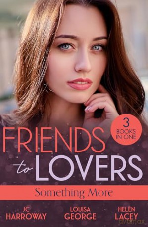 Friends To Lovers: Something More: Bad Reputation [KSIĄŻKA]