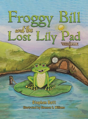 Froggy Bill and the Lost Lily Pad [KSIĄŻKA]