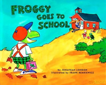Froggy Goes to School [KSIĄŻKA]