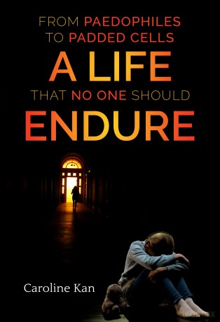 From Paedophiles To Padded Cells A Life That No One Should Endure [KSIĄŻKA]
