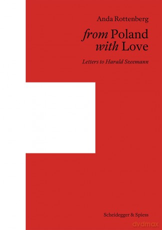From Poland with Love: Letters to Harald Szeemann [KSIĄŻKA]
