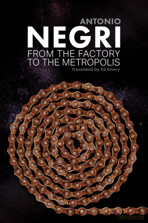 From the Factory to the Metropolis: Essays, Volume 2 [KSIĄŻKA]