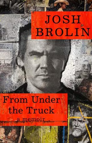 From Under the Truck: The unforgettable new memoir from the star of No Country for Old Men [KSIĄŻKA]