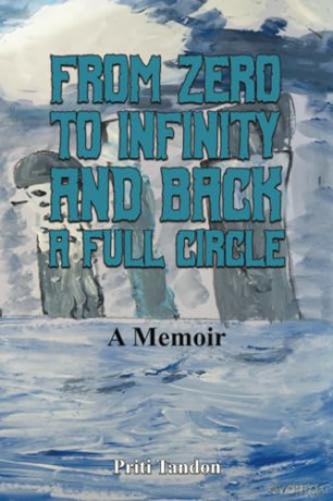 From Zero to Infinity and Back- A full Circle: A Memoir [KSIĄŻKA]