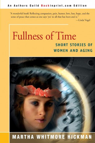 Fullness of Time: Short Stories of Women and Aging [KSIĄŻKA]