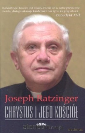 Chrystus i Jego Kościół [KSIĄŻKA]