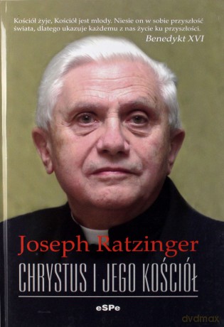 Chrystus i Jego Kościół [KSIĄŻKA]