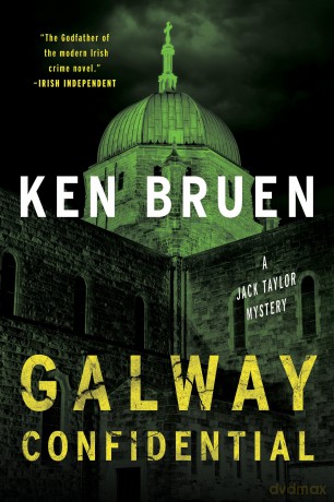 Galway Confidential: A Jack Taylor Novel: 17 [KSIĄŻKA]