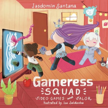 Gameress Squad: Video Games and Valor [KSIĄŻKA]