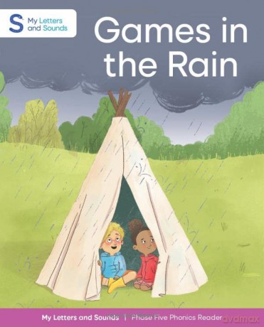 Games in the Rain: My Letters and Sounds Phase Five Phonics Reader, Blue Book Band: Year 1, Ages 5-7 [KSIĄŻKA]