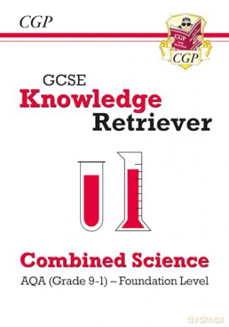 GCSE Combined Science AQA Knowledge Retriever - Foundation: for the 2025 and 2026 exams [KSIĄŻKA]