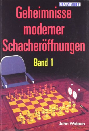 Geheimnisse Moderner Schacheroeffnungen Band 1 [KSIĄŻKA]