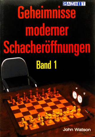 Geheimnisse Moderner Schacheroeffnungen Band 1 [KSIĄŻKA]