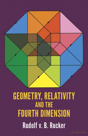 Geometry, Relativity and the Fourth Dimension [KSIĄŻKA]