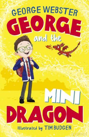 George and the Mini Dragon CBeebies star George Webster's first book for kids aged 6 and older that's full of joy, fun, and a very cute dragon! [KSIĄŻKA]