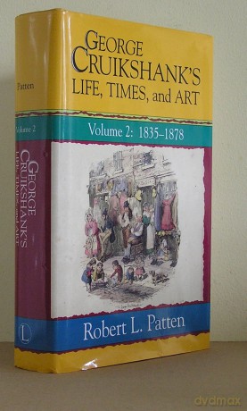 George Cruikshank's Life, Times and Art: Volume 2: 1835-1878: Volume II: 1835-1878: 002 [KSIĄŻKA]
