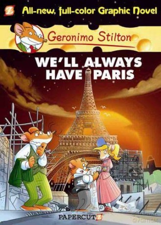 Geronimo Stilton Graphic Novels #11: We'll Always Have Paris [KOMIKS]