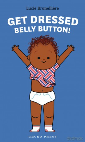 Get Dressed, Belly Button! [KSIĄŻKA]