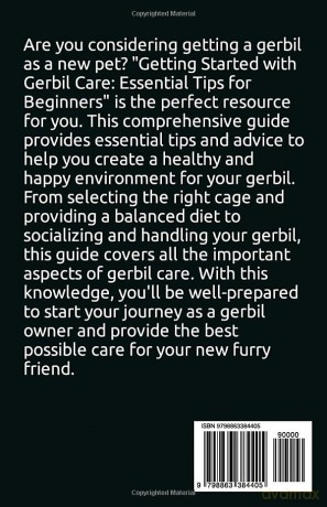 Getting Started with Gerbil Care: Essential Tips for Beginners [KSIĄŻKA]