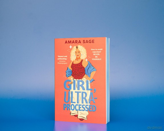 Girl, Ultra-Processed: A bold, body-positive YA about friendship, dating and self-love. [KSIĄŻKA]