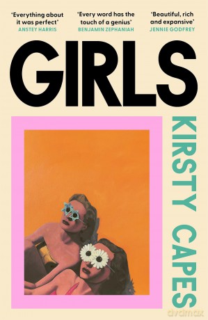 Girls: The stunning new novel from the Women's Prize longlisted author of CARELESS [KSIĄŻKA]