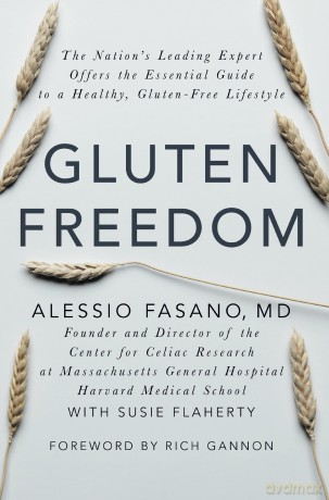 Gluten Freedom: The Nation's Leading Expert Offers the Essential Guide to a Healthy, Gluten-Free Lifestyle [KSIĄŻKA]