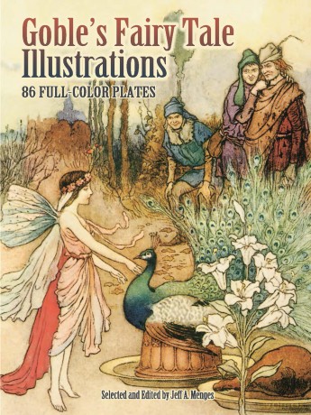 Goble's Fairy Tale Illustrations: 86 Full-Color Plates [KSIĄŻKA]