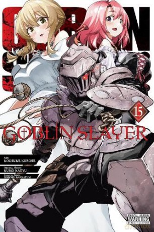 Goblin Slayer, Vol. 15 [KOMIKS]