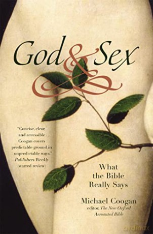God and Sex: What the Bible Really Says [KSIĄŻKA]