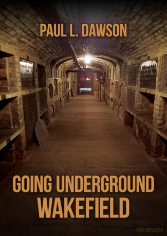Going Underground: Wakefield [KSIĄŻKA]
