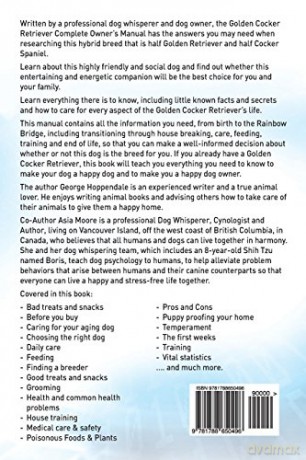 Golden Cocker Retriever. Golden Cocker Retriever Complete Owners Manual. Golden Cocker Retriever book for care, costs, feeding, grooming, health and training. [KSIĄŻKA]