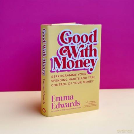 Good with Money: Reprogramme Your Spending Habits and Take Control of Your Money [KSIĄŻKA]