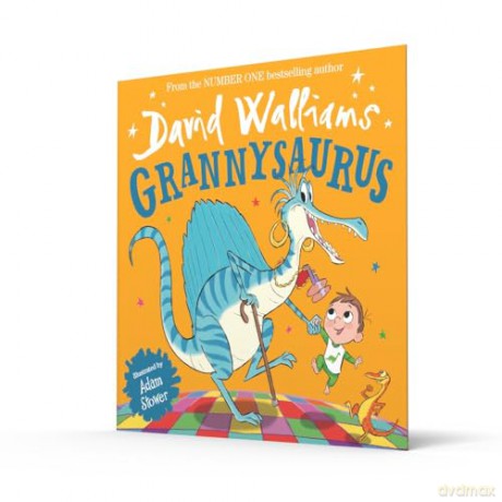 Grannysaurus: The funny new illustrated children's picture book, full of dinosaurs, from number-one bestselling author David Walliams! [KSIĄŻKA]