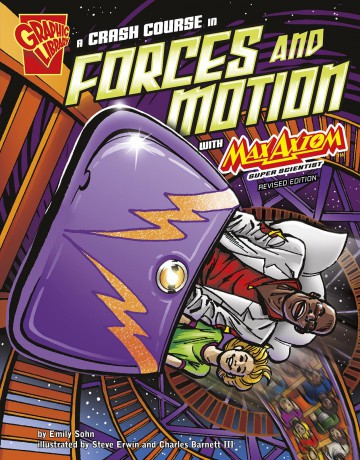 Graphic Science Crash Course in Forces and Motion with Max Axiom, Super Scientist [KSIĄŻKA]