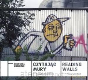 Czytając mury [KSIĄŻKA]
