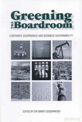 Greening the Boardroom: Corporate Governance and Business Sustainability [KSIĄŻKA]