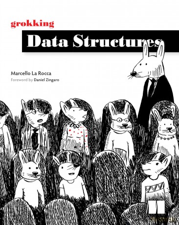 Grokking Data Structures [KSIĄŻKA]