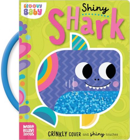 Groovy Baby Shiny Shark [KSIĄŻKA]