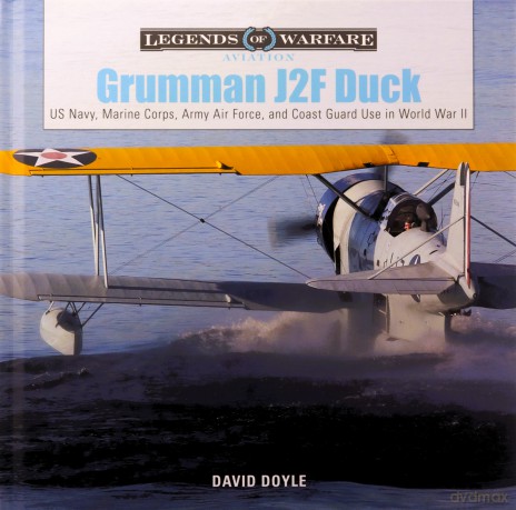 Grumman J2F Duck: US Navy, Marine Corps, Army Air Force, and Coast Guard Use in World War II: 6 [KSIĄŻKA]