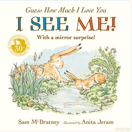 Guess How Much I Love You: I See Me!: The sweetest Mother's Day gift for a new mum [KSIĄŻKA]