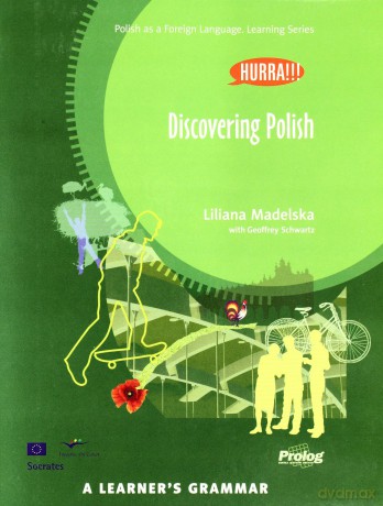 Discovering Polish. A Learner's Grammar [KSIĄŻKA]