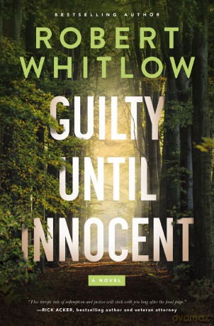 Guilty Until Innocent: A Legal Suspense [KSIĄŻKA]