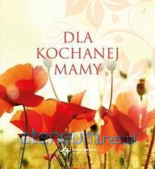 Dla kochanej Mamy DiKŚW [KSIĄŻKA]