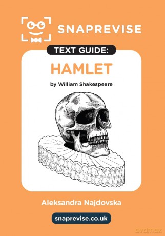 Hamlet Text Guide: A-Level English Literature Revision Book | Includes Analysis, Key Quotes, Character Insights, and Sample Essays for Top Grades [KSIĄŻKA]
