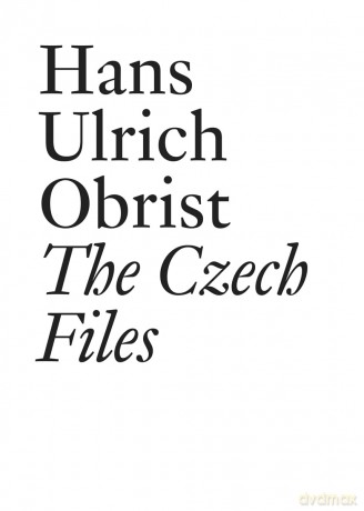 Hans Ulrich Obrist: The Czech Files [KSIĄŻKA]