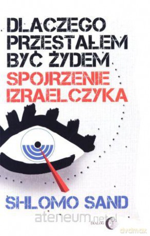 Dlaczego przestałem być żydem. [KSIĄŻKA]