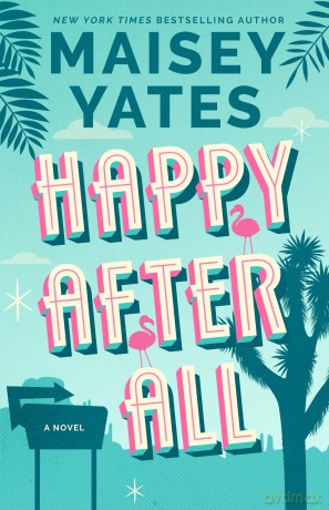 Happy After All: A Novel [KSIĄŻKA]