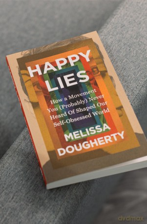 Happy Lies: How a Movement You [KSIĄŻKA]
